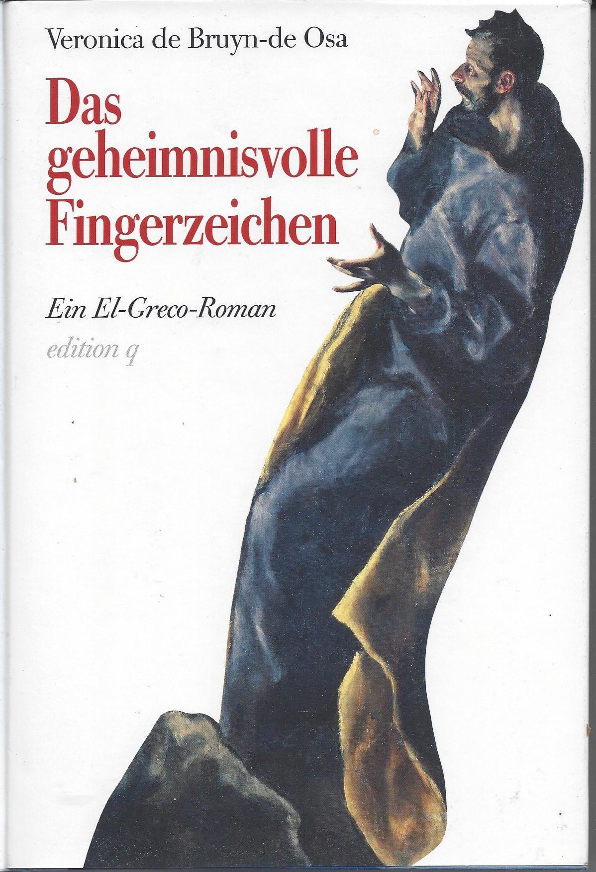 Das geheimnisvolle Fingerzeichen. Ein El-Greco-Roman