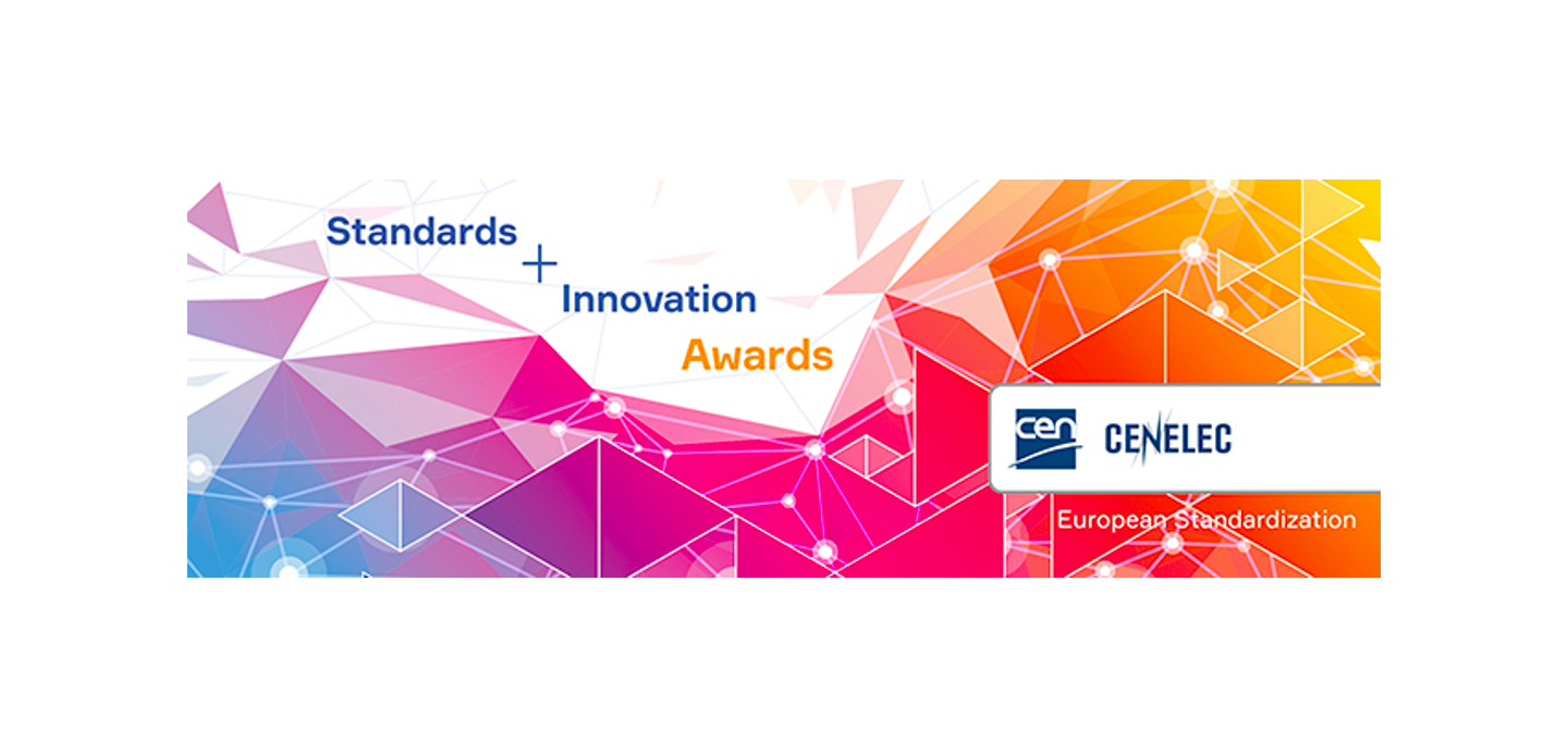 Nomination for CEN and CENELEC Standards + Innovation Award