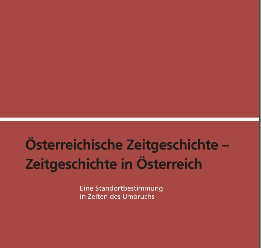 Public History, in: Österreichische Zeitgeschichte - Zeitgeschichte in Österreich
