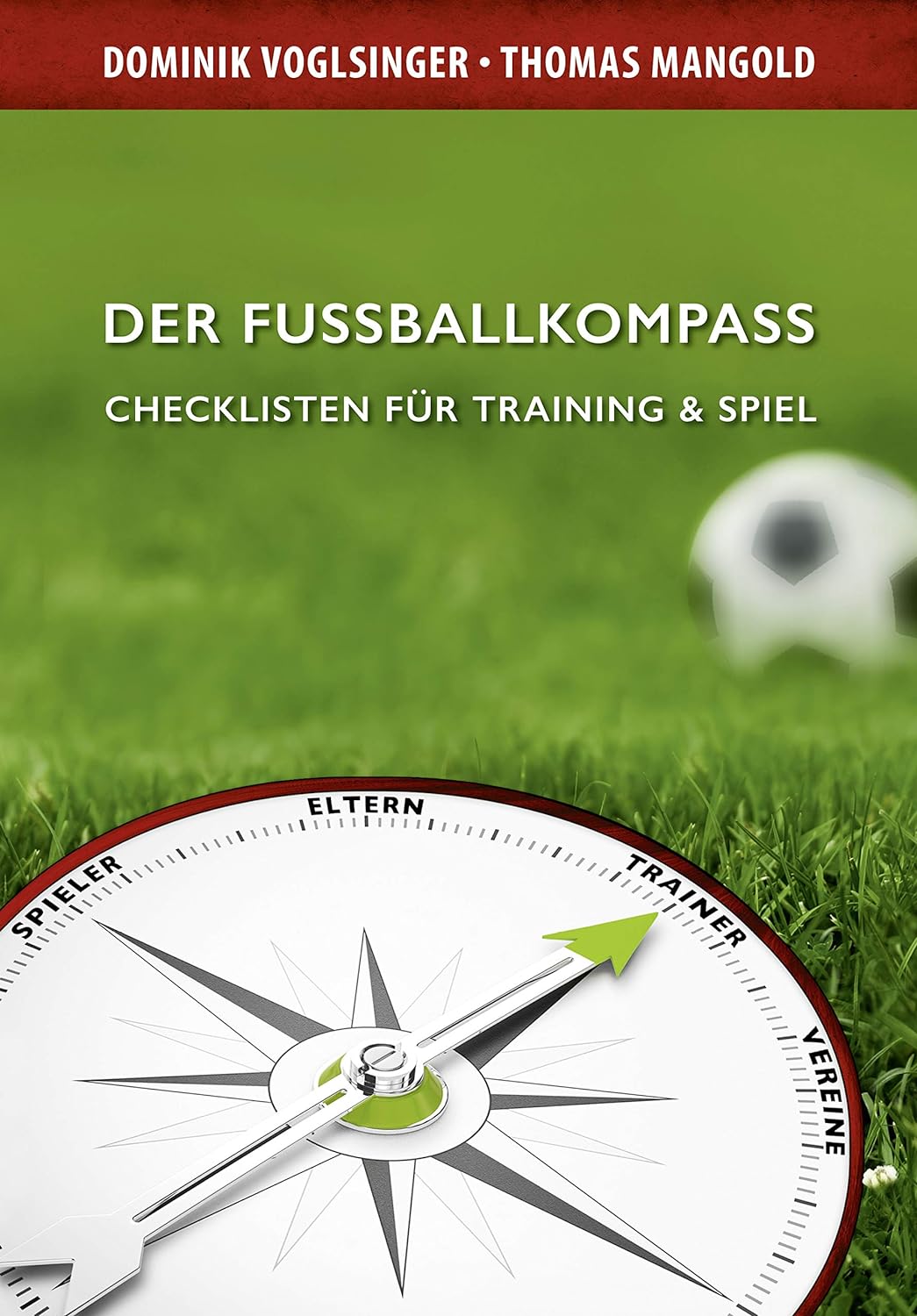 Buch - Der Fußballkompass - Dominik Voglsinger