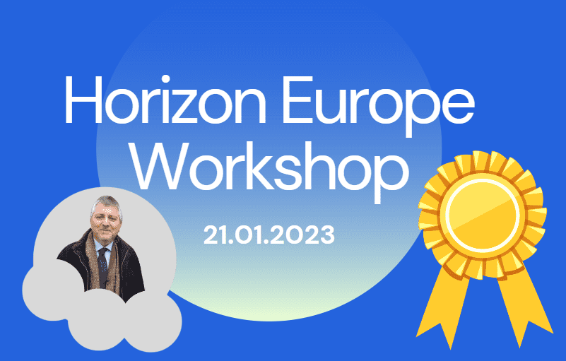 Horizon Europe Workshop 21.01.2023
